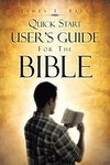 Quick Start User's Guide for the Bible