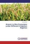 Arsenic in Rice Ecosystem under Different Irrigation Regimes