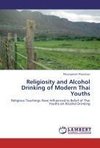 Religiosity and Alcohol Drinking of Modern Thai Youths