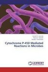 Cytochrome P-450 Mediated Reactions in Microbes