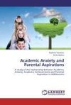Academic Anxiety and Parental Aspirations