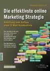 Die effektivste Online Marketing Strategie