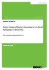Environmental Impact Assessment  on Land Reclamation from Sea