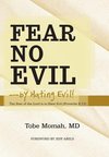 Fear No Evil-By Hating Evil!
