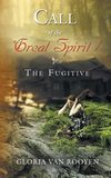 Call of the Great Spirit / The Fugitive