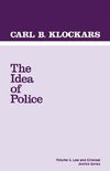 Klockars, C: Idea of Police