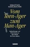 Vom Teen-Ager zum Man-Ager