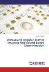 Ultrasound Angular Scatter Imaging And Sound Speed Determination