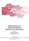 Mechanisms of Gastrointestinal Motility and Secretion