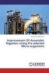 Improvement Of Anaerobic Digesters Using Pre-selected Micro-organisms