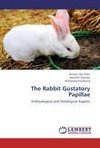The Rabbit Gustatory Papillae