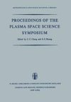 Proceedings of the Plasma Space Science Symposium