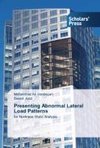 Presenting Abnormal Lateral Load Patterns