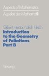 Introduction to the Geometry of Foliations, Part B
