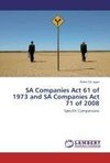 SA Companies Act 61 of 1973 and SA Companies Act 71 of 2008