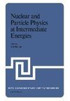 Nuclear and Particle Physics at Intermediate Energies