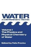 The Physics and Physical Chemistry of Water