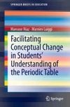 Facilitating Conceptual Change in Students' Understanding of the Periodic Table