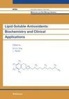 Lipid-Soluble Antioxidants: Biochemistry and Clinical Applications