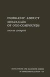 Inorganic Adduct Molecules of Oxo-Compounds