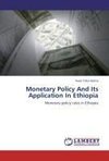 Monetary Policy And Its Application In Ethiopia