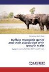 Buffalo myogenic genes and their association with growth traits