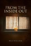 From the Inside Out
