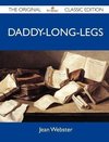Daddy-Long-Legs - The Original Classic Edition