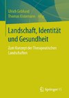 Landschaft, Identität und Gesundheit