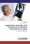 Application of Acrylic and Circular ESF in fracture management in goat
