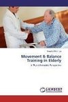 Movement & Balance Training in Elderly