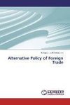 Alternative Policy of Foreign Trade