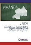 International Human Rights Organizations Reports