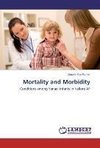 Mortality and Morbidity