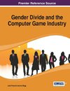 Gender Divide and the Computer Game Industry