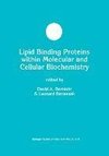 Lipid Binding Proteins within Molecular and Cellular Biochemistry