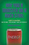 ARE YOU A MONSTER OR A ROCK ST