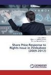 Share Price Response to Rights Issue in Zimbabwe (2009-2012)