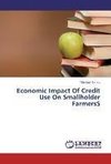 Economic Impact Of Credit Use On Smallholder FarmersS