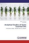 Analytical Studies of Some Essential Oils