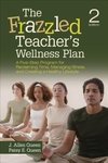 Queen, J: Frazzled Teacher's Wellness Plan