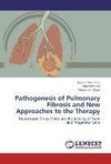 Pathogenesis of Pulmonary Fibrosis and New Approaches to the Therapy