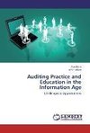 Auditing Practice and Education in the Information Age