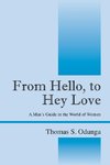 From Hello, to Hey Love