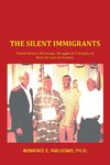 The Silent Immigrants
