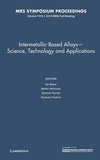 Intermetallic-Based Alloys¿Science, Technology and Applications