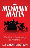 The Mommy Mafia