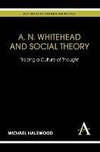 A N WHITEHEAD & SOCIAL THEORY