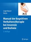 Manual der kognitiven Verhaltenstherapie bei Anorexie und Bulimie