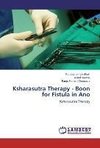 Ksharasutra Therapy - Boon for Fistula in Ano